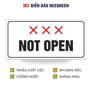 Biển báo NOT OPEN KHÔNG ĐƯỢC MỞ N324