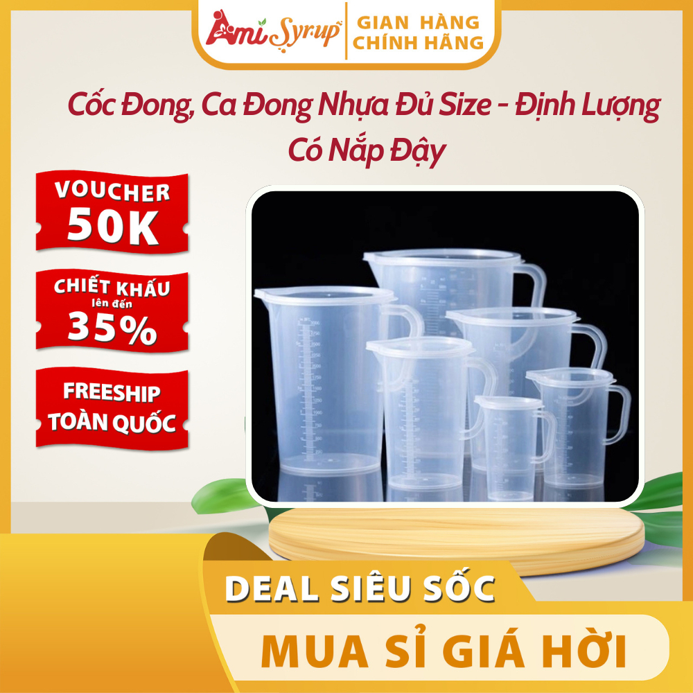 Cốc Đong, Ca Đong Nhựa Đủ Size - Định Lượng Có Nắp Đậy, Chia Vạch Tiện Dụng Cho Pha Chế
