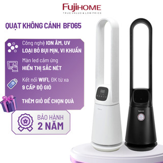 Quạt không cánh lọc không khí FUJIHOME BF065 khử khuẩn Anion, UV, kết nối wifi điều khiển qua app
