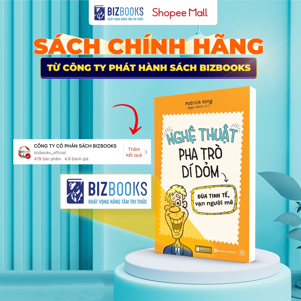 Sách Nghệ Thuật Pha Trò Di Dỏm, Sự Thông Minh Trong Hài Hước, Giỏi Nhìn Người, Khéo Bắt Chuyện, Nghĩ Nhanh Nói Khéo