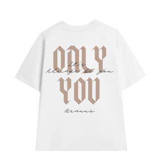 Áo Phông Local Brand ONLY YOU URANOX, Unisex Form Rộng, Cotton Cao Cấp 250GSM M30