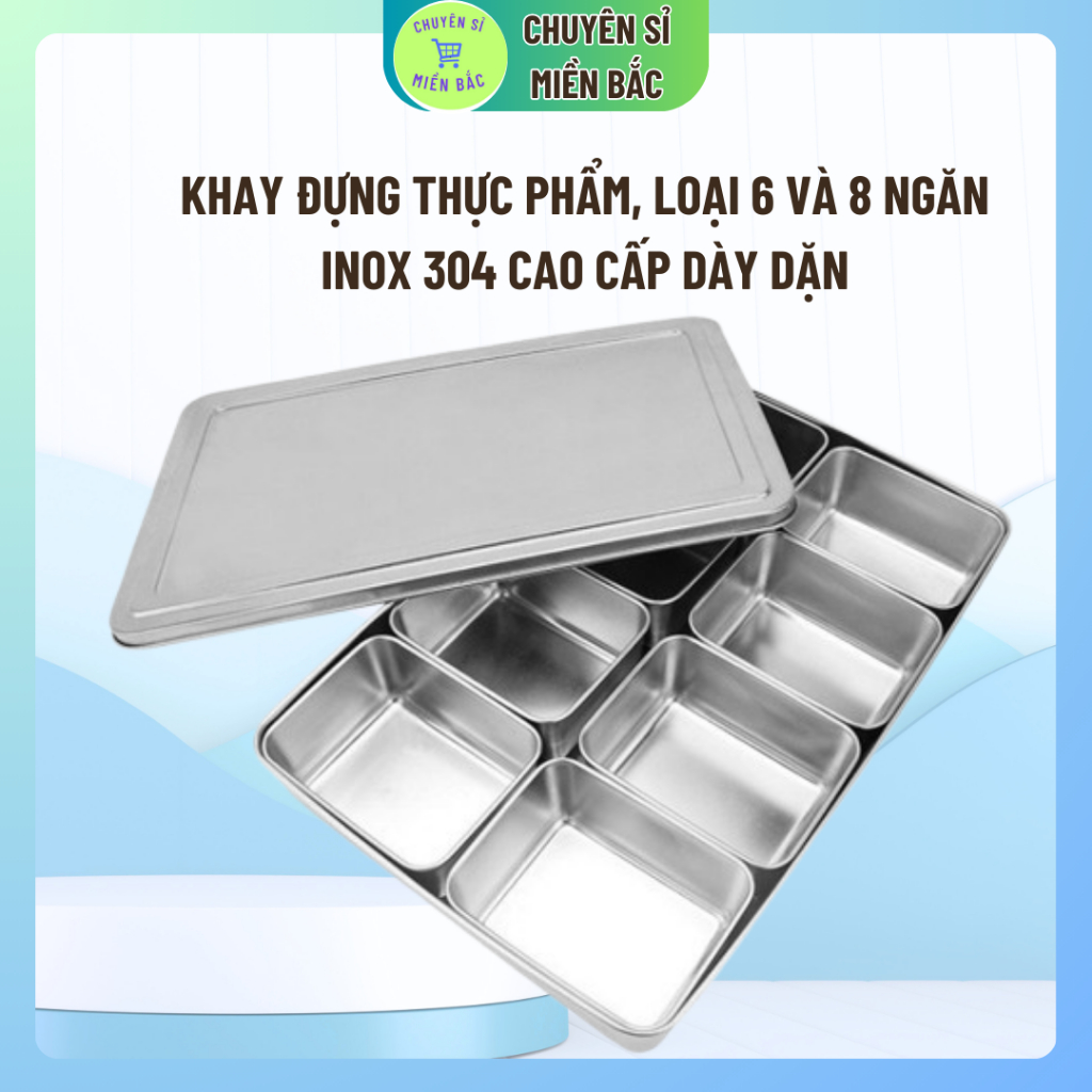 Khay đựng topping, thực phẩm, loại 6 và 8 ngăn, chất liệu inox 304 cao cấp dày dặn.