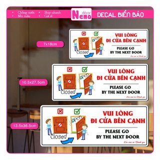 Decal Vui Lòng Đi Cửa Bên Cạnh, Decal Dán Không Mở Cửa Đi Lối Này, Đi Cửa Kế Bên, Decal Chống Nước Chịu Nhiệt Tốt.