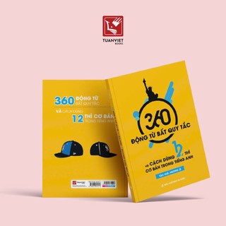 Sách 360 Động Từ Bất Quy Tắc Và 12 Thì Tiếng Anh Cơ Bản - NXB Tri Thức
