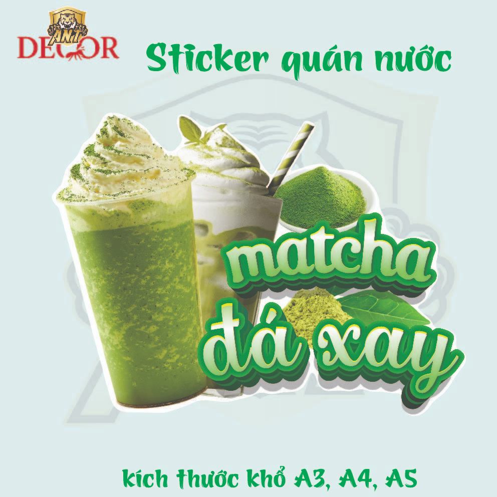 Decal Matcha Latte – Nhãn Dán Trang Trí Quầy Cafe, Xe Nước Uống – Đẹp Mắt, Bền Màu, Chống Nước