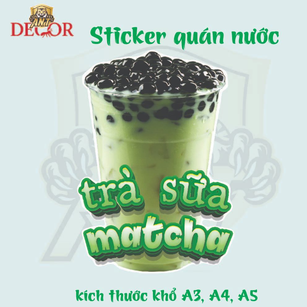 Decal Matcha Latte – Nhãn Dán Trang Trí Quầy Cafe, Xe Nước Uống – Đẹp Mắt, Bền Màu, Chống Nước
