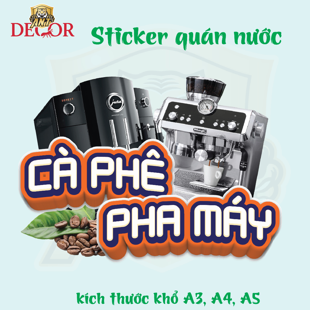 Decal Cà Phê sẵn keo chống nước trang trí xe nước