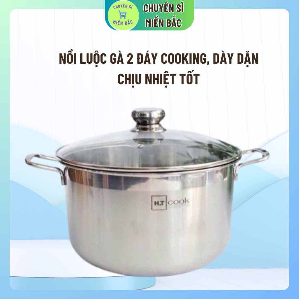 NỒI LUỘC GÀ 2 ĐÁY COOKING SIZE TỪ 26 ĐẾN 32CM