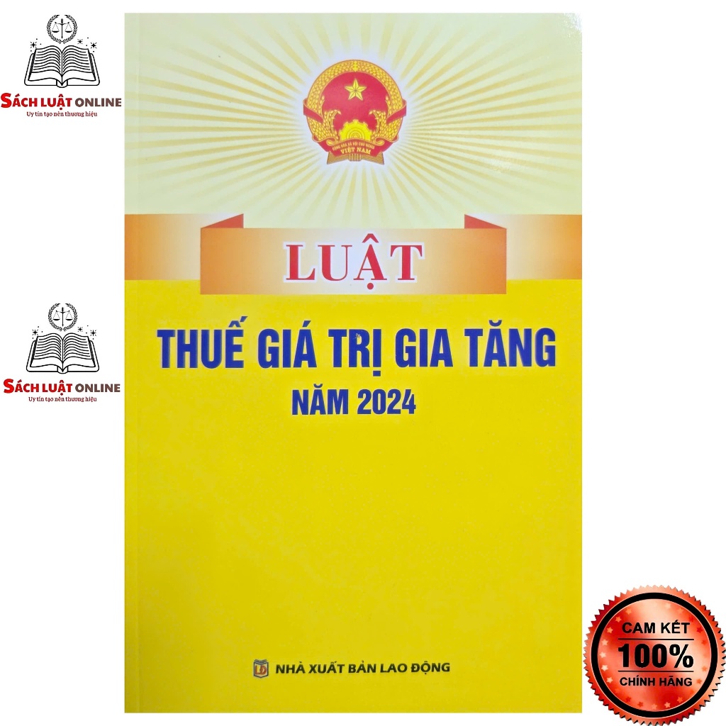 Sách LV2 - Luật thuế giá trị gia tăng năm 2024 (NXB Lao động)