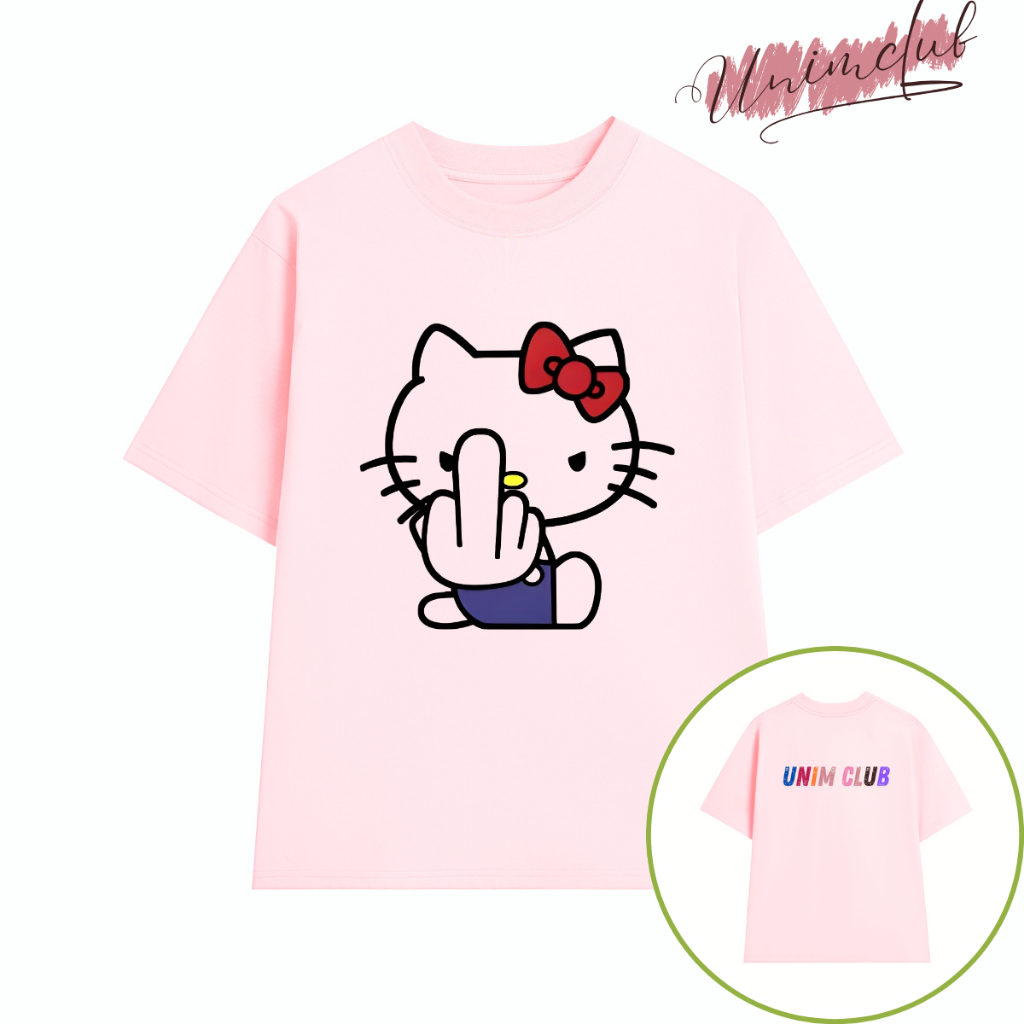 Áo Thun Hello Kitty Giơ Ngón Tay Giữa Unim Club Cotton Việt Mềm Mịn Thoáng Mát Form Rộng Oversize APKF