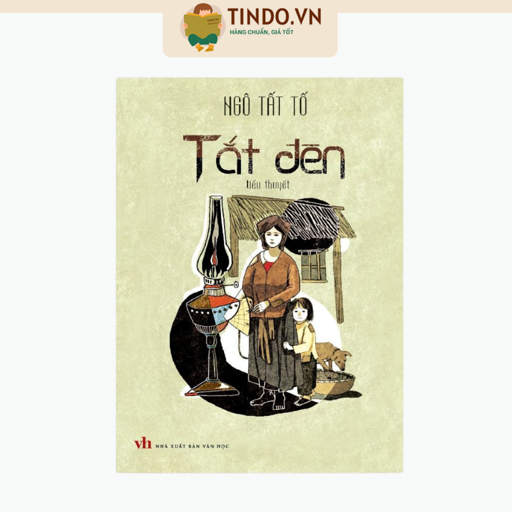 Sách: Tiểu Thuyết Tắt Đèn + Lều Chõng + Việc Làng - Ngô Tất Tố