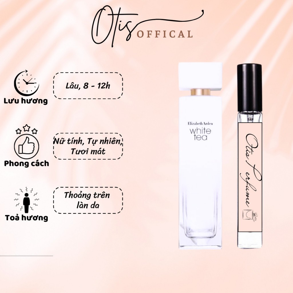 Nước Hoa Chiết 10ml Nữ Elizabeth Arden White Tea Hương Thơm Nữ tính, Tự nhiên, Tươi mát