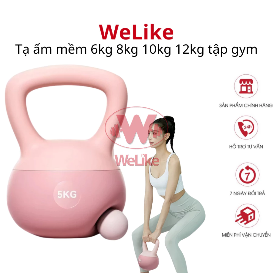 Tạ ấm mềm Welike