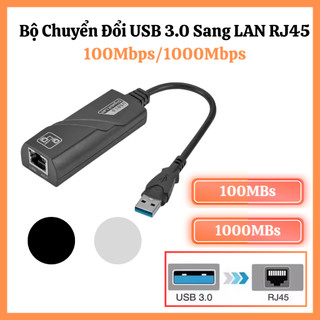 Bộ Chuyển Đổi USB 3.0 Sang LAN RJ45 100Mbps/1000Mbps – USB Ethernet Network Cho Laptop, Macbook, PC Khắc Phục Laptop