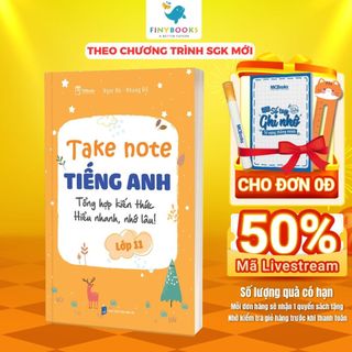 Sách - Take Note Tiếng Anh Lớp 11 - Tổng hợp kiến thức hiểu nhanh, nhớ lâu - TKBooks