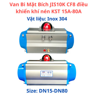 Van Bi Mặt Bích JIS10K CF8 điều khiển khí nén KST 15A-80A