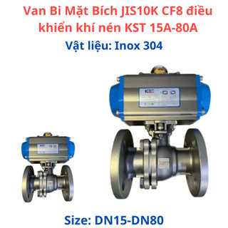 Van Bi Mặt Bích JIS10K CF8 điều khiển khí nén KST 15A-80A