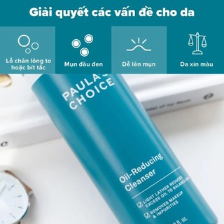 Sữa rửa mặt cho da dầu cân bằng độ ẩm và giảm dầu Paula's Choice Skin Balancing Oil Reducing Cleanser 237ml