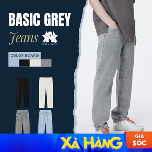 Quần Jeans Nam Baggy Suông WHY.NOT Màu Ghi, Xanh, Đen, Trắng Cơ Bản - Quần Bò Form Rộng