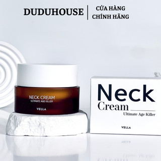 Kem Dưỡng Vùng Cổ Vella Neck Cream Ultimate Age Killer Chống Lão Hóa 50g Duduhouse