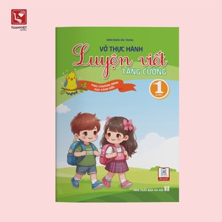 Sách Luyện Viết lớp 1 Tăng cường - Chương trình Cánh diều