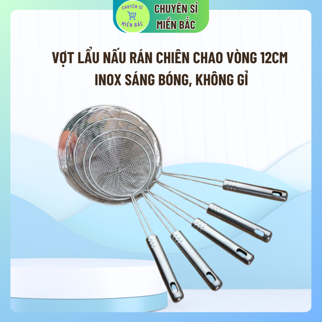 Vợt lẩu nấu rán chiên chao vòng 12cm vớt thức ăn bằng inox bền đẹp sáng bóng