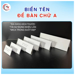 20 30 40 50 Bảng chức danh mica, combo menu mica chữ A, bảng giá sản phẩm, biển tên học sinh, đại biểu, giáo viên