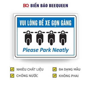 Biển báo VUI LÒNG ĐỂ XE GỌN GÀNG 20x30cm - BQ d26