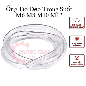 Dây Ống Nước, Dây tio Mềm Dẻo Trong Suốt Ống Chuyên Dụng