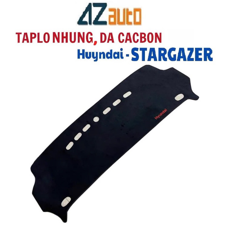 Thảm Taplo xe Huyndai Stargazer 2022-2025 hàng cao cấp