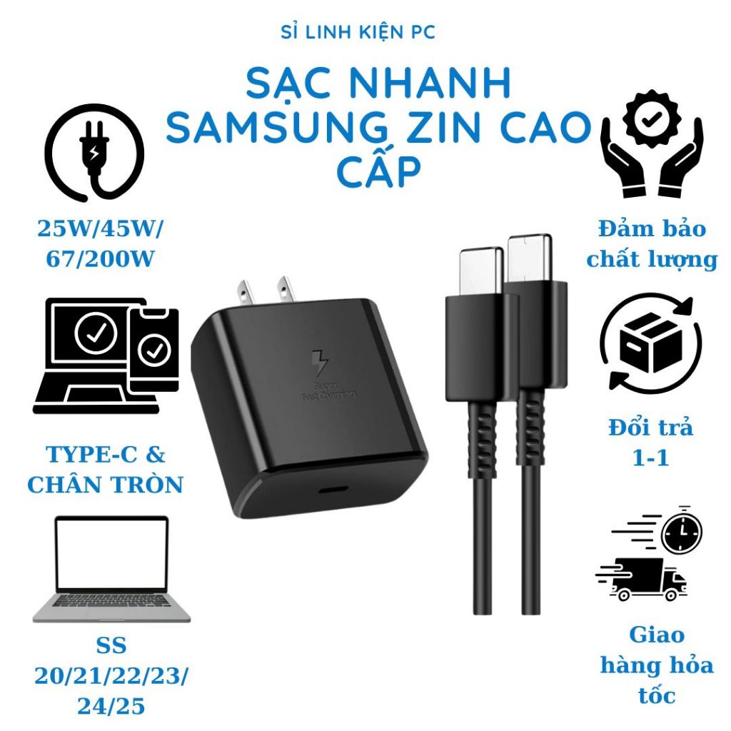 Sạc Nhanh Samsung PD 25W / 45W / 67W / 200W – Củ Cáp Type-C – Dùng Galaxy S20–S25, Note, Z Fold/Flip