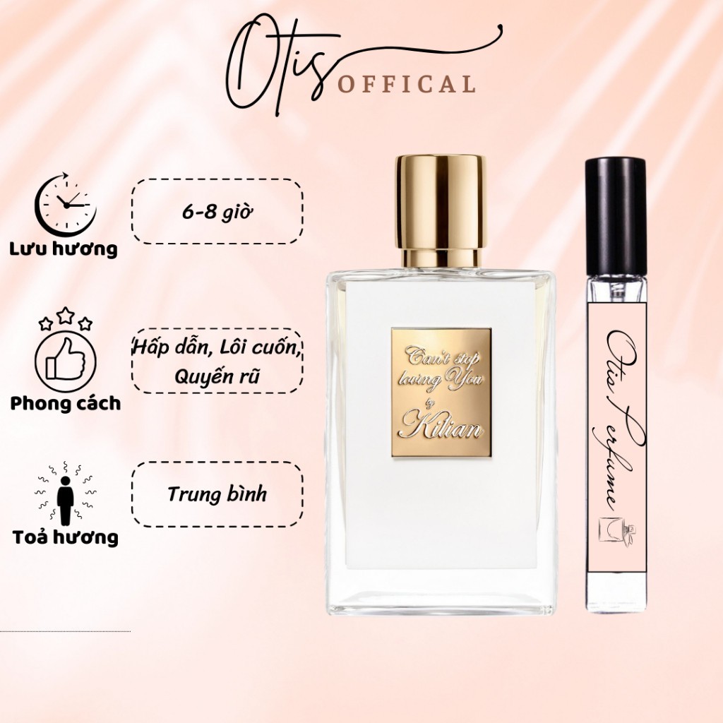 Nước Hoa Chiết 10ml Unisex Kilian Can’t stop loving you EDP Hương Thơm Hấp dẫn, Lôi cuốn, Quyến rũ