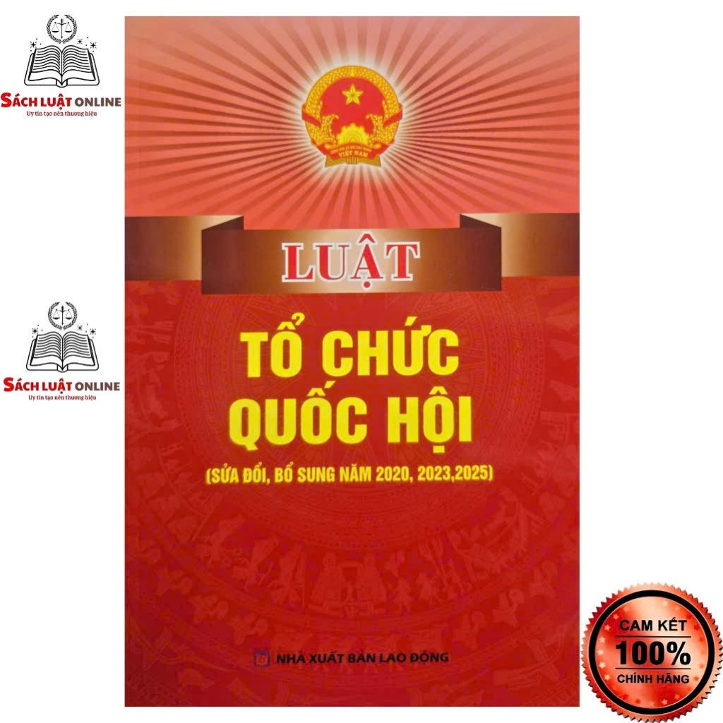 Sách LV2 - Luật tổ chức Quốc Hội (NXB Lao động)