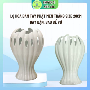 LỌ HOA BÀN TAY PHẬT MEN TRẮNG size 28cm - Lọ trổ thủng thủ công GỐM BÁT TRÀNG