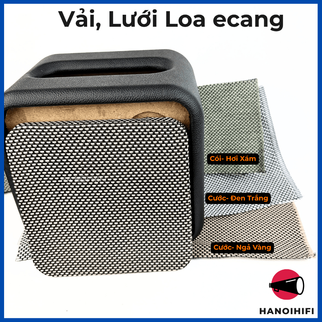 Ecang, vải lưới ecang thay thế cho loa Marsha, Mai Cồ, ecang bảo vệ loa ...