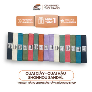 [QUÀ TẶNG] Quai Giày - Quai Hậu SHONHOU SANDAL Chính Hãng, Thay Thế Phụ Kiện Dép Sandal Nam Nữ, Nhiều Màu Bền Đẹp