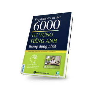 Sách - Ứng Dụng Siêu Trí Nhớ 6000 Từ Vựng Tiếng Anh Thông Dụng Nhất Cho Người Học Tiếng Anh Cơ Bản - Học Kèm App Online