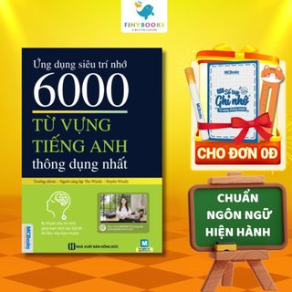 Sách - Ứng Dụng Siêu Trí Nhớ 6000 Từ Vựng Tiếng Anh Thông Dụng Nhất Cho Người Học Tiếng Anh Cơ Bản - Học Kèm App Online