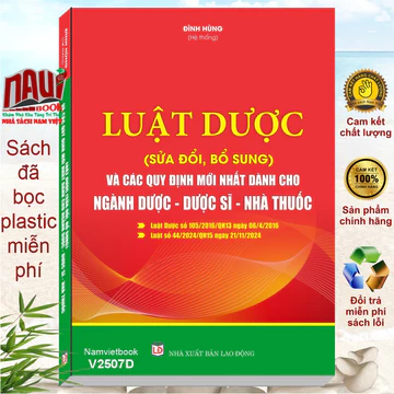 Sách Luật Dược sửa đổi và Các Quy Định Mới Nhất Dành Cho Ngành Dược, Dược Sĩ, Nhà Thuốc - V2507D