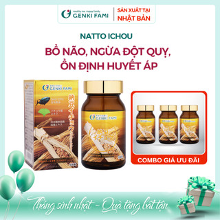 TPBVSK Combo Viên Uống Bổ Não, Ngừa Đột Quỵ Tai Biến, Giúp Ngủ Ngon Nattokinase 3000FU Natto Ichou Genki Fami Nhật Bản