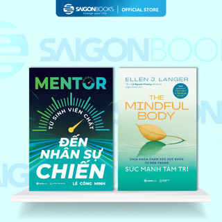 Combo Sách - Mentor Từ Sinh Viên Chất Đến Nhân Sự Chiến & The Mindful Body Sức Mạnh Tâm Trí