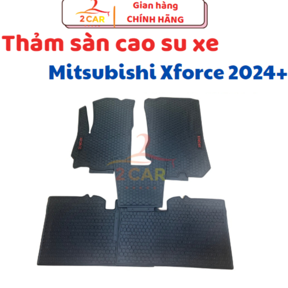 Thảm LÓT SÀN CAO SU xe Mitsubishi Xforce 2024 2025 chuẩn Form vừa khít, cao su không mùi, không thấm nước