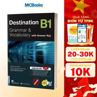 Sách - Destination B1 Grammar and Vocabulary (Kèm đáp án) Tặng Audio và bài tập thực hành MCBooks
