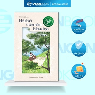 Sách - Nếu Biết Trăm Năm Là Hữu Hạn - Tác giả Phạm Lữ Ân