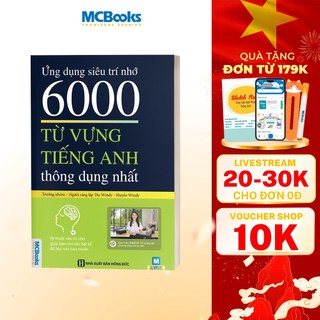 Sách - Ứng Dụng Siêu Trí Nhớ 6000 Từ Vựng Tiếng Anh Thông Dụng Nhất Cho Người Học Tiếng Anh Cơ Bản - Học Kèm App Online