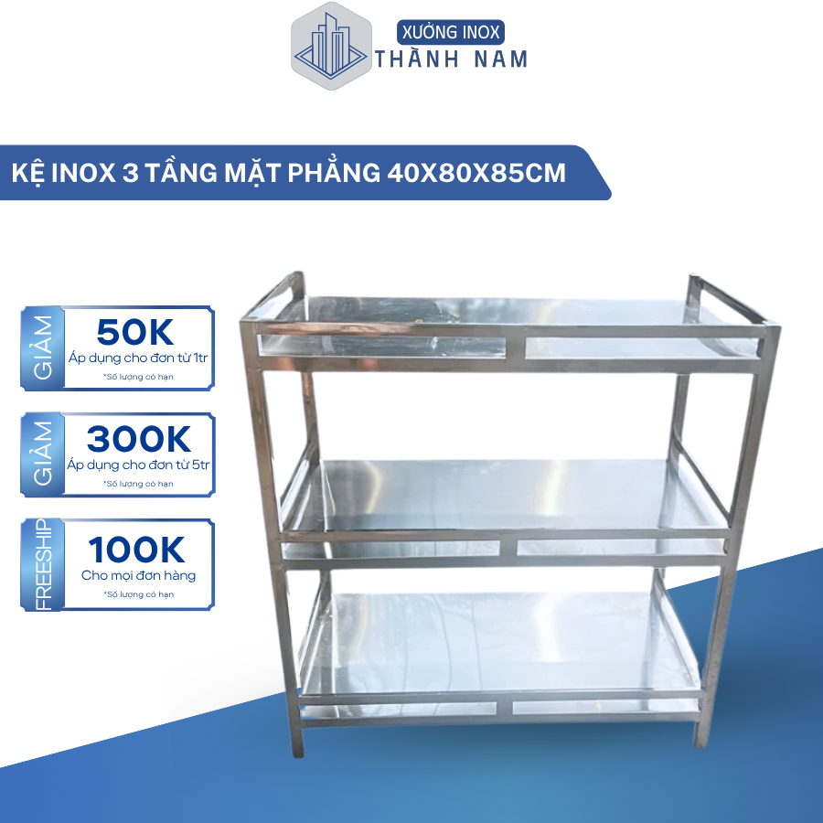 Kệ inox 3 tầng nhà bếp 40x80x85cm inox 304 cao cấp dày dặn chắc chắn dùng gia đình, quán ăn