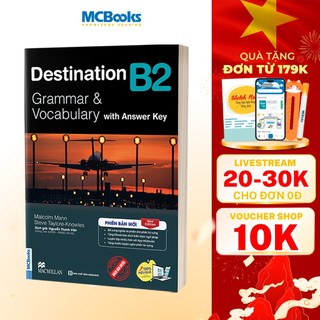 Sách - Destination B2 Grammar and Vocabulary (Kèm Đáp Án) Tặng Audio và bài tập thực hành MCBooks