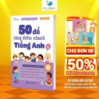 Sách - Tham khảo lớp 5 - 50 Đề Tăng Điểm Nhanh Tiếng Anh – Lớp 5