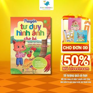 Sách - Truyện Tư Duy Hình Ảnh Cho Bé - Những Câu Chuyện Về Lòng Hiếu Thảo, Sự Trung Thực, Khiêm Tốn -  Đại Mai Books