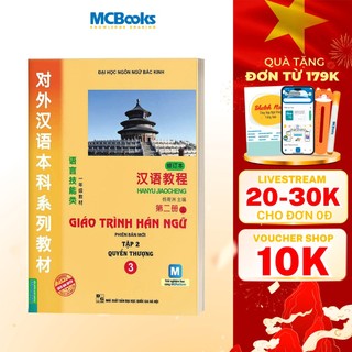 Sách - Giáo Trình Hán Ngữ 3 Tập 2 Quyển Thượng Tái Bản Mới Nhất - Dành Cho Người Học Cơ Bản